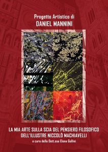 Daniel mannini celebra il grande filosofo niccol machiavelli con un progetto artistico di pregio