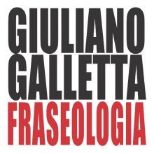 Giuliano galletta - fraseologia