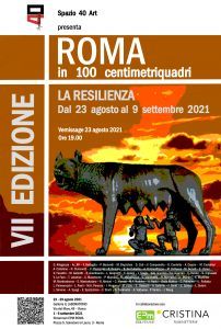 Roma in 100 centimetriquadri - la resilienza - rassegna d arte del piccolo formato a roma